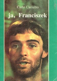 Ja, Franciszek - Carlo Carretto - ebook