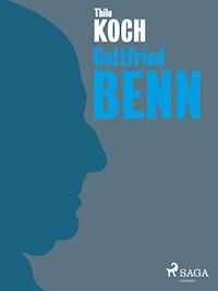 Gottfried Benn - Thilo Koch - ebook