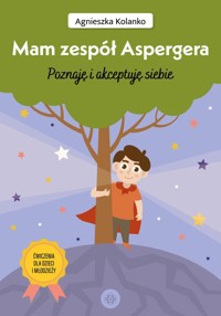 Mam zespół Aspergera - Kolanko Agnieszka - książka
