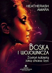 Boska i wojownicza - Amara HeatherAsh - książka