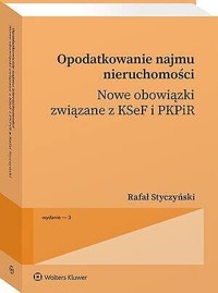 Opodatkowanie najmu nieruchomości - Rafał Styczyński - książka