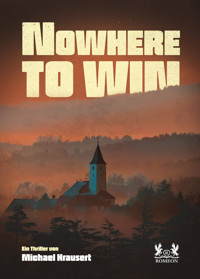Nowhere to win - Michael Krausert - ebook