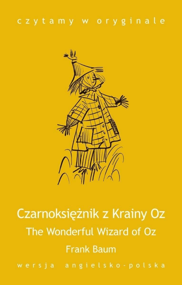 Okładka:The Wonderful Wizard of Oz / Czarnoksiężnik z Krainy Oz 
