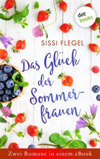 Das Glück der Sommerfrauen - Sissi Flegel - ebook