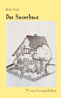 Das Hexenhaus - Anke Voigt - ebook