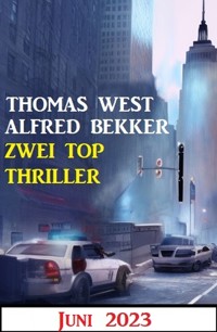 Zwei Top Thriller Juni 2023 - Alfred Bekker - ebook