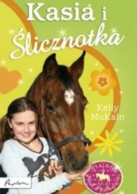 Kasia i Ślicznotka - Kelly McKain - ebook