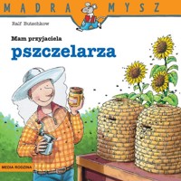 Mądra Mysz Mam przyjaciela pszczelarza - Butschkow Ralf - książka
