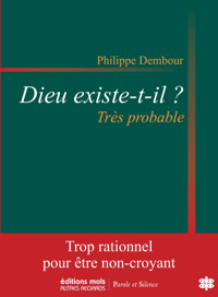 Dieu existe-t-il ? - Philippe Dembour - ebook