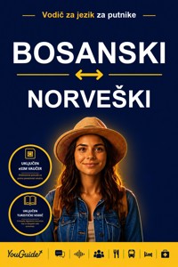 The Language Guide for Travelers - Bosnian to Norwegian - YouGuide - ebook