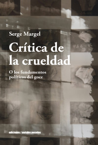 Crítica de la crueldad - Serge Margel - ebook