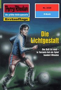 Perry Rhodan 2020: Die Lichtgestalt -  Uwe Anton - ebook