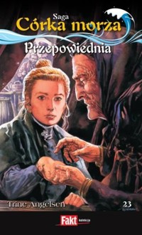 Córka morza. Przepowiednia - Trine Angelsen - ebook
