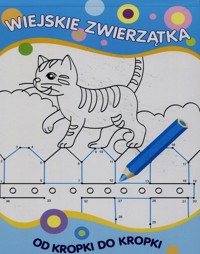 Od kropki do kropki Wiejskie zwierzątka -  - książka