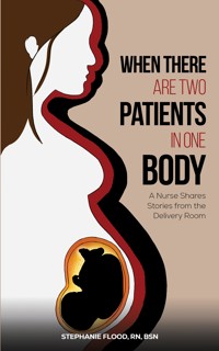 When There Are Two Patients in One Body - Stephanie Flood - ebook