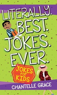 Literally Best Jokes Ever - Chantelle Grace - ebook