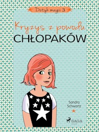 Dotyk magii 3 - Kryzys z powodu chłopaków - Sandra Schwartz - ebook + audiobook