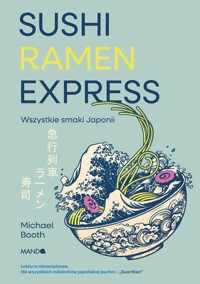 Sushi Ramen Express - Michael Booth - książka