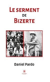 Le serment de Bizerte - Daniel Pardo - ebook