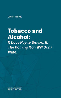 Tobacco and Alcohol - John Fiske - ebook