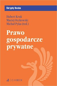 Prawo gospodarcze prywatne - Kruk Hubert, Oczkowski Maciej, Pyka Michał - książka