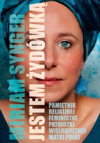 Jestem Żydówką - Synger Miriam - ebook + książka