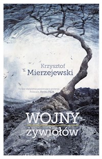 Wojny żywiołów - Mierzejewski Krzysztof - książka