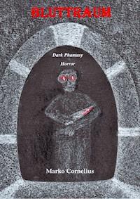 BLUTTRAUM - Marko Cornelius - ebook