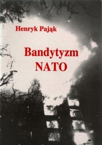 Bandytyzm NATO - Henryk Pająk - ebook