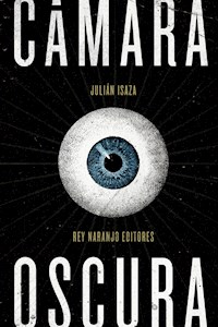 Cámara oscura - Julián Isaza - ebook