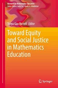Toward Equity and Social Justice in Mathematics Education -  - ebook