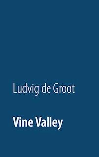 Vine Valley - Ludvig de Groot - ebook