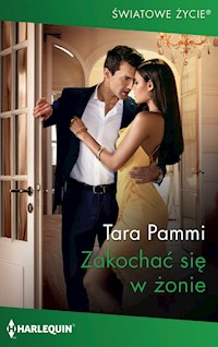 Zakochać się w żonie (Światowe Życie) - Tara Pammi - ebook