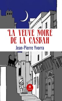 La veuve noire de la casbah - Jean Pierre Yvorra - ebook