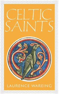 Celtic Saints - Laurence Wareing - ebook