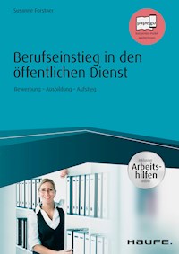 Berufseinstieg in den öffentlichen Dienst - inkl. Arbeitshilfen online - Susanne Forstner - ebook