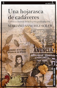 Una hojarasca de cadáveres - Mariano Sánchez Soler - ebook