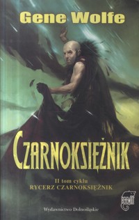 Rycerz Czarnoksiężnik. Czarnoksiężnik - Gene Wolfe - ebook