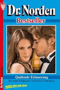 Dr. Norden Bestseller 31 – Arztroman - Vandenberg Patricia - ebook