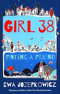 Girl 38: Finding a Friend - Jozefkowicz Ewa - książka