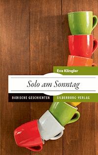 Solo am Sonntag - Eva Klingler - ebook