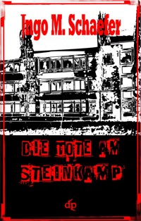 Die Tote am Steinkamp - Ingo M. Schaefer - ebook