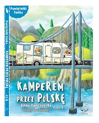 Kamperem przez Polskę Część 4 - Anna Jurczyńska - książka