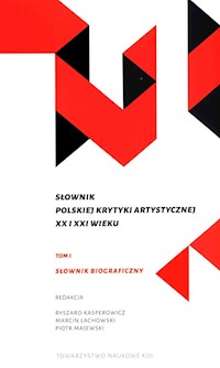 Słownik polskiej krytyki artystycznej XX i XXI wieku Tom 1-2 -  - książka