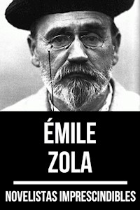 Novelistas Imprescindibles - Émile Zola - Emile Zola - ebook