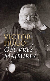 Victor Hugo: Oeuvres Majeures - Victor Hugo - ebook