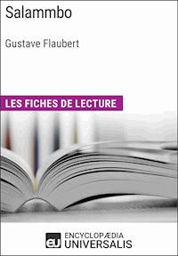Salammbo de Gustave Flaubert - Encyclopaedia Universalis - ebook
