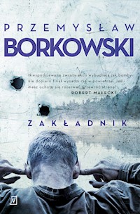 Zakładnik - Przemysław Borkowski - ebook + audiobook + książka