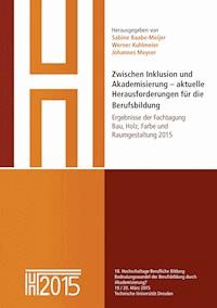Zwischen Inklusion und Akademisierung – aktuelle Herausforderungen für die Berufsbildung -  - ebook