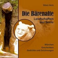 Die Bärenalte - Silvia Hein - ebook